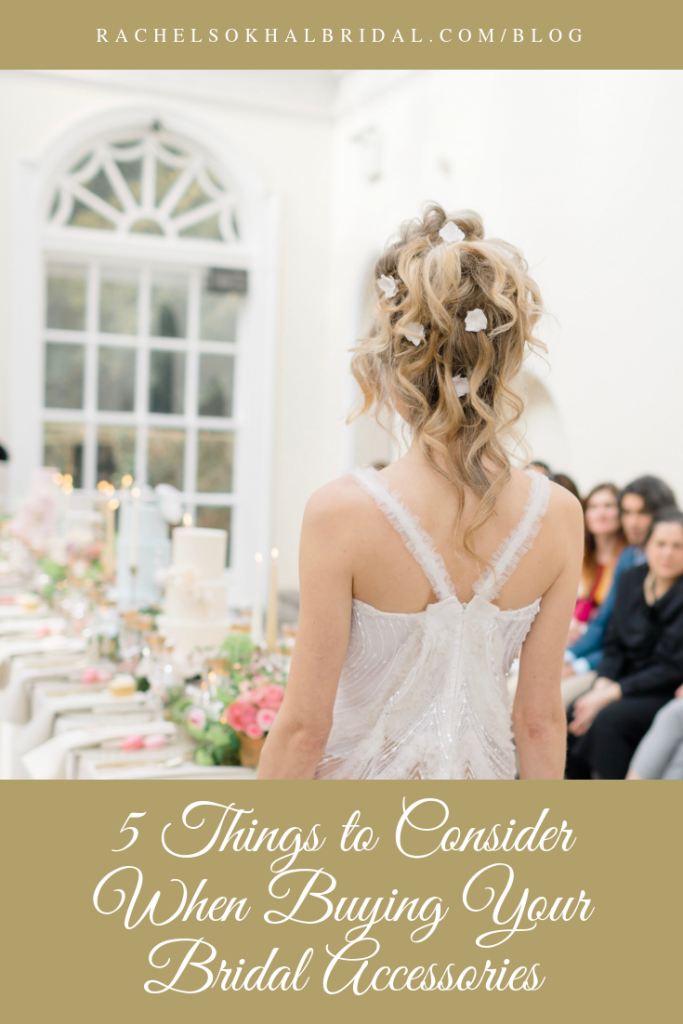 5 things to Consider When Buying your bridal accessories